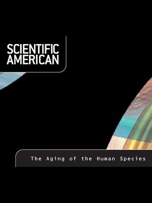 cover image of Scientific American: The Aging of the Human Species